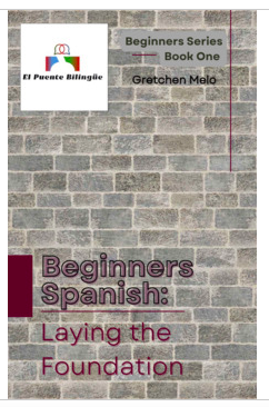 Beginners Spanish – Laying the Foundation (ebook)